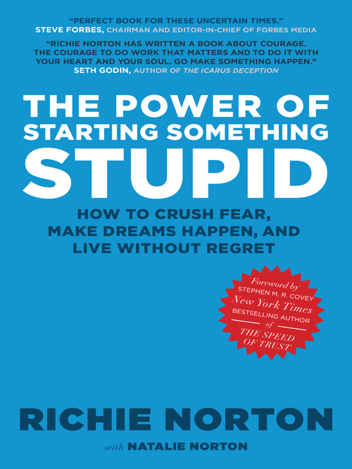 Title details for The Power of Starting Something Stupid by Richie Norton - Available